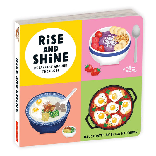 Rise and Shine (Breakfast around the Globe) Board Book